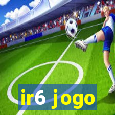 ir6 jogo